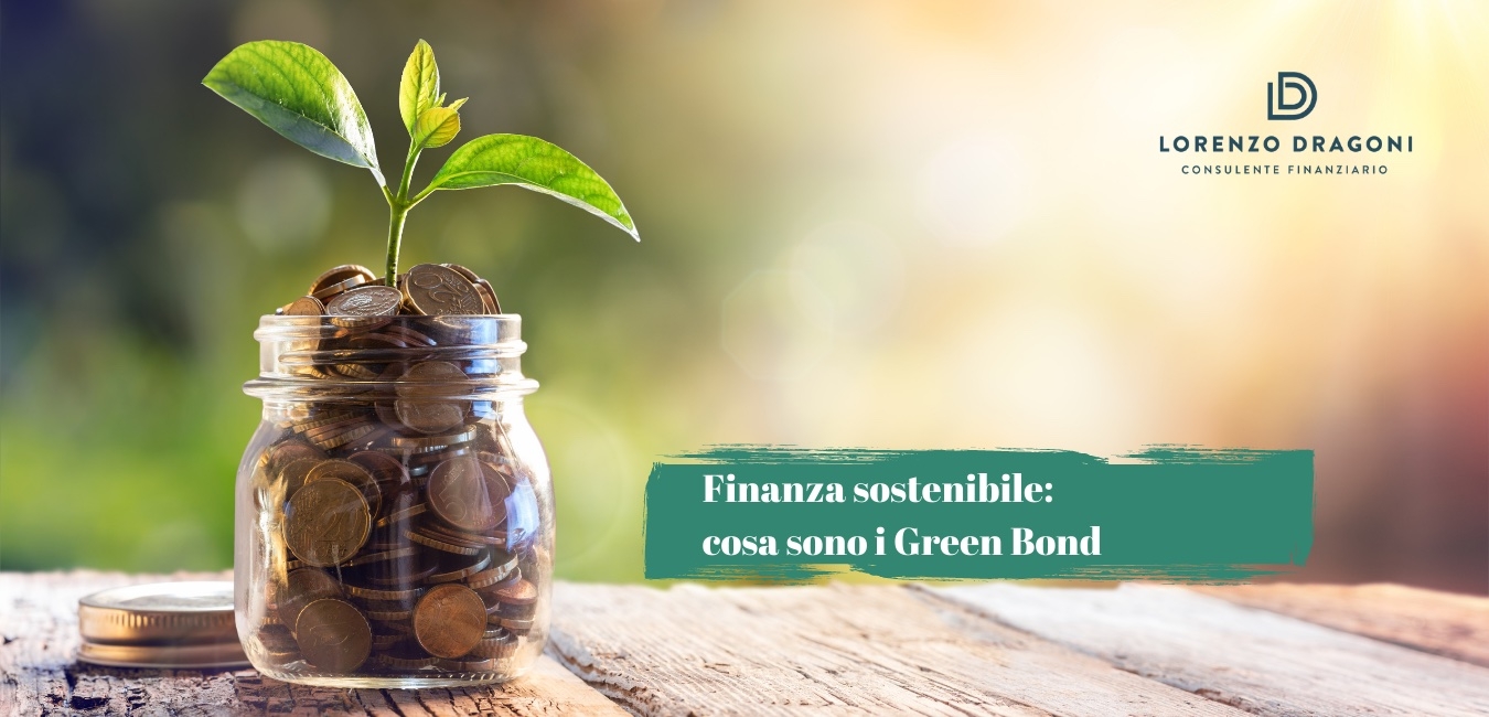 Finanza sostenibile: cosa sono i Green Bond