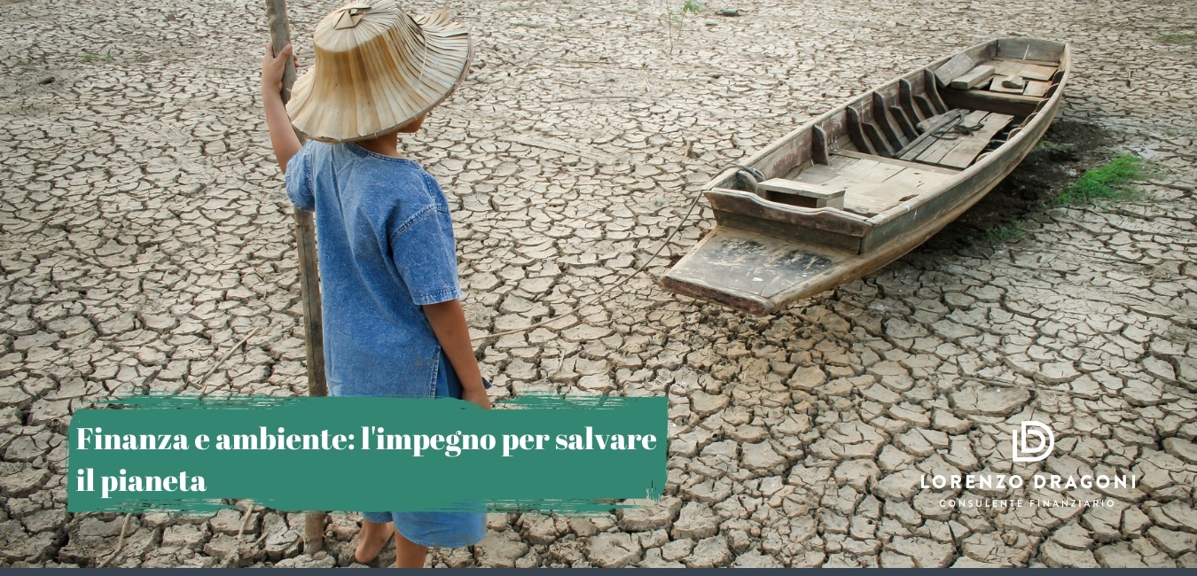 Finanza e Ambiente: l'impegno per salvare il pianeta.